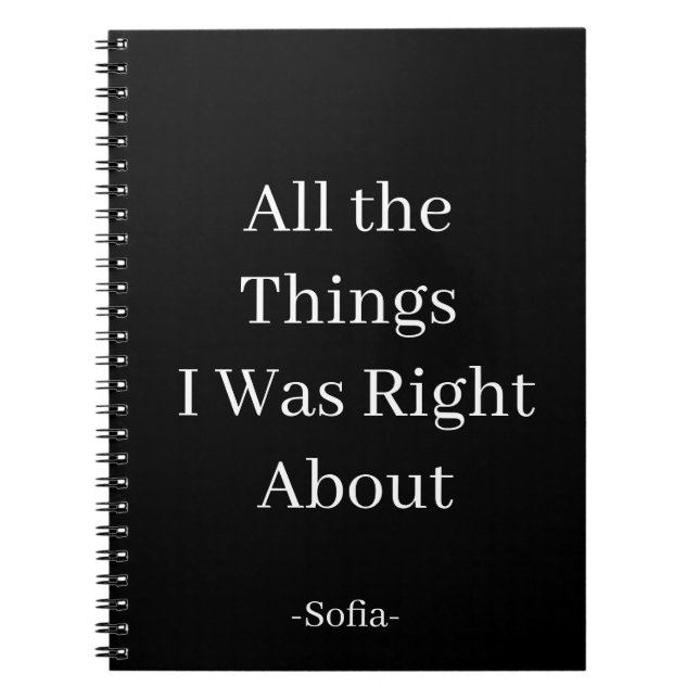 Alle Dinge, über die ich recht hatte Notizblock (Vorderseite)