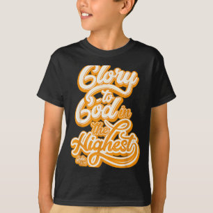 Alle Ehre gebührt Gott in der Höhe Lukas 2_14 Lobp T-Shirt