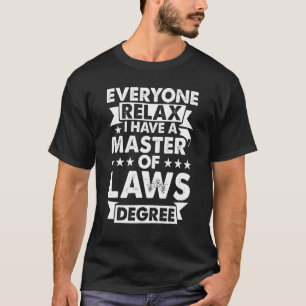 Alle entspannen Ich habe einen akademischen Grad T-Shirt