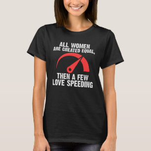 alle frauen sind gleich geschaffen dann lieben ein T-Shirt