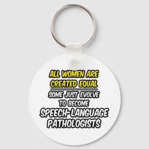 Alle Frauen sind gleich...SLPs Schlüsselanhänger