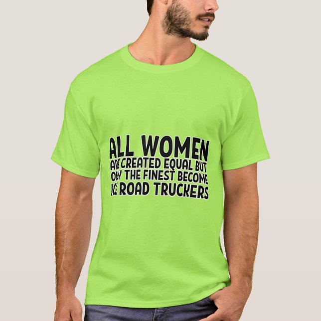 ALLE FRAUEN WERDEN GLEICHERMASSEN ERSTELLT, ABER N T-Shirt (Vorderseite)