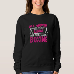 Alle Frauen wurden gleich Boxer B Boxer Boxen erst Sweatshirt