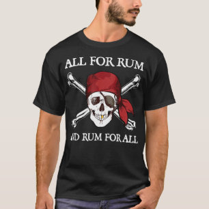 Alle für Rum und Rum T-Shirt