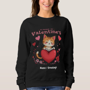 Alle für Valentines A Perfect Valentine reserviert Sweatshirt