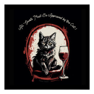 Alle Gäste müssen von der Cat Funny Art zugelassen Poster