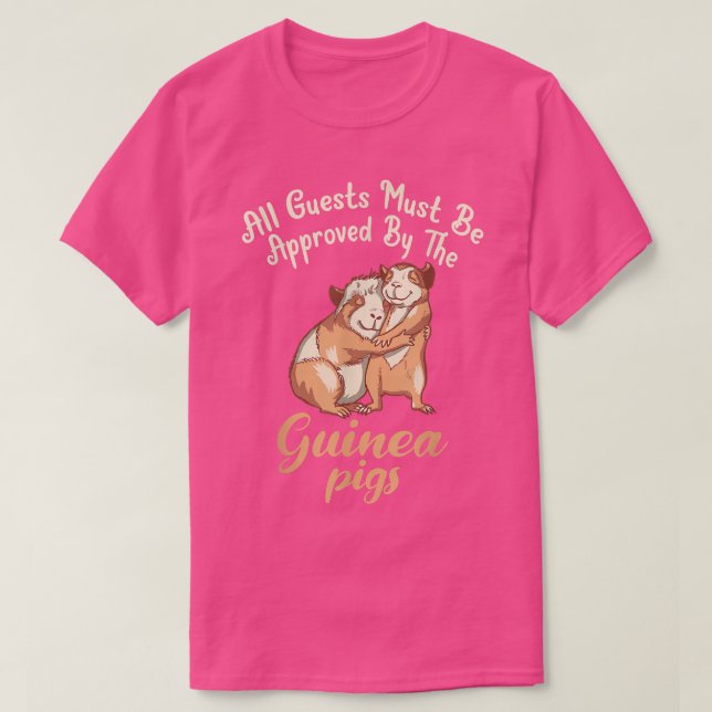 Alle Gäste müssen von der Niedlichen Guinea Pig T-Shirt (Design vorne)