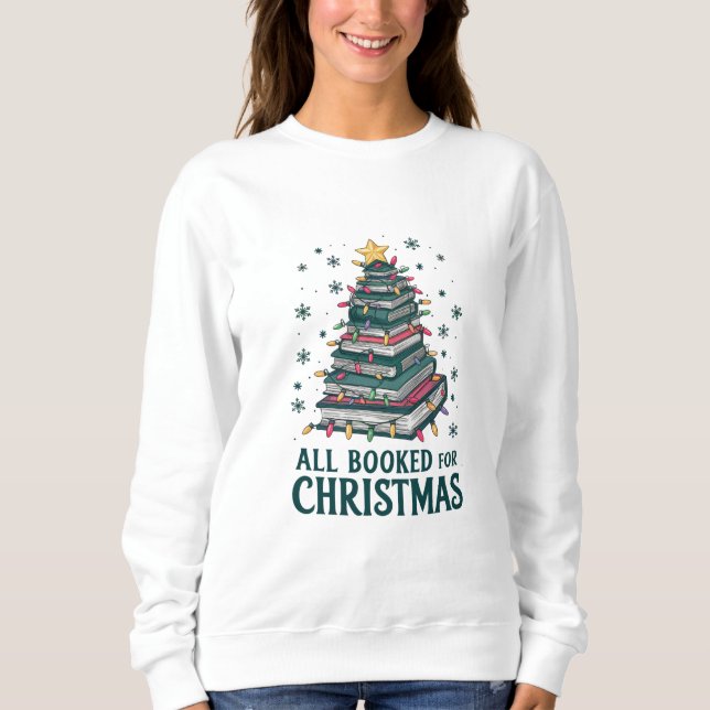 Alle gebucht für Weihnachten Geschenk für Libraria Sweatshirt (Vorderseite)
