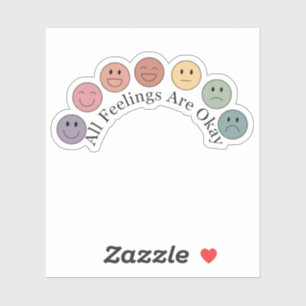 Alle Gefühle sind gut aufgeklebt Aufkleber