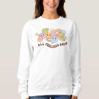 Alle Gefühle sind in Ordnung - Bewusstsein für psy Sweatshirt