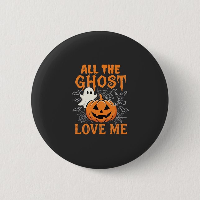 Alle Geister lieben mich Halloween-Design_1 Button (Vorderseite)
