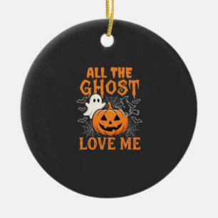 Alle Geister lieben mich Halloween-Design_1 Keramik Ornament