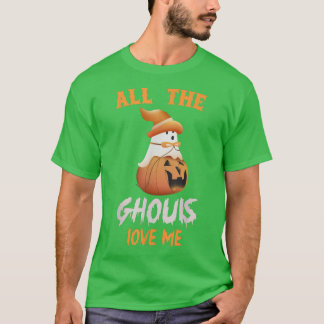 Alle Ghouls Liebe Me Boo Ghost Spooky Pumpkin Ha T-Shirt