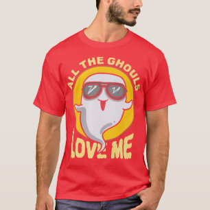 Alle Ghouls Liebe Me Unglaublich witzig Halloween T-Shirt
