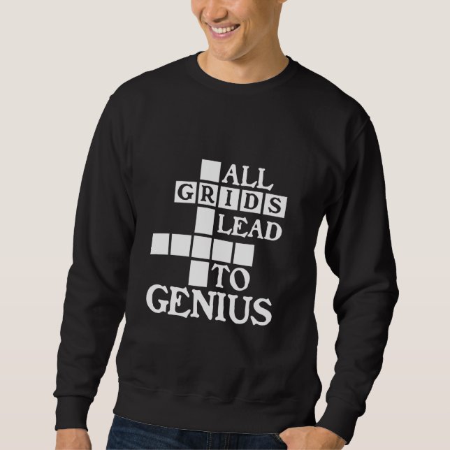 Alle Gitter führen zu Genius - Kreuzworträtsel-Lös Sweatshirt (Vorderseite)