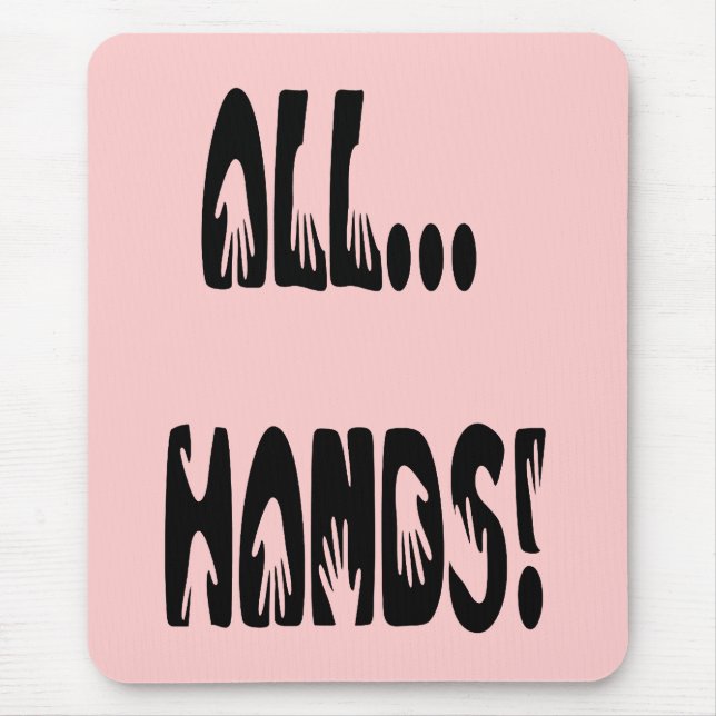 Alle Hände Mousepad (Vorne)