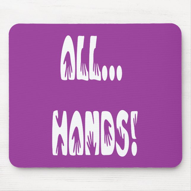 Alle Hände Mousepad (Vorne)