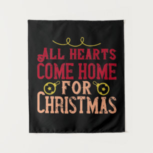 Alle Herzen kommen zu Weihnachten Zuhause Wandteppich