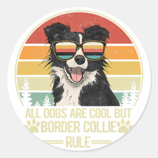 alle Hunde sind cool, aber die Regel der Grenzkoll Runder Aufkleber
