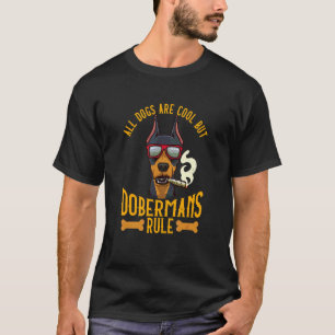 Alle Hunde sind cool, aber Dobermann-Regel-Bekleid T-Shirt