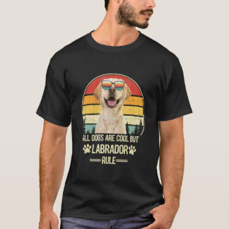Alle Hunde sind cool, aber Labrador Retriever regi T-Shirt