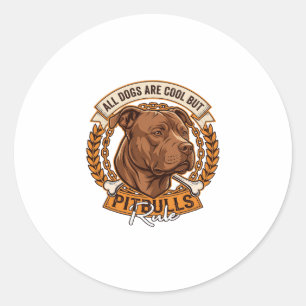 Alle Hunde sind cool, aber Pitbulls regieren Hunde Runder Aufkleber