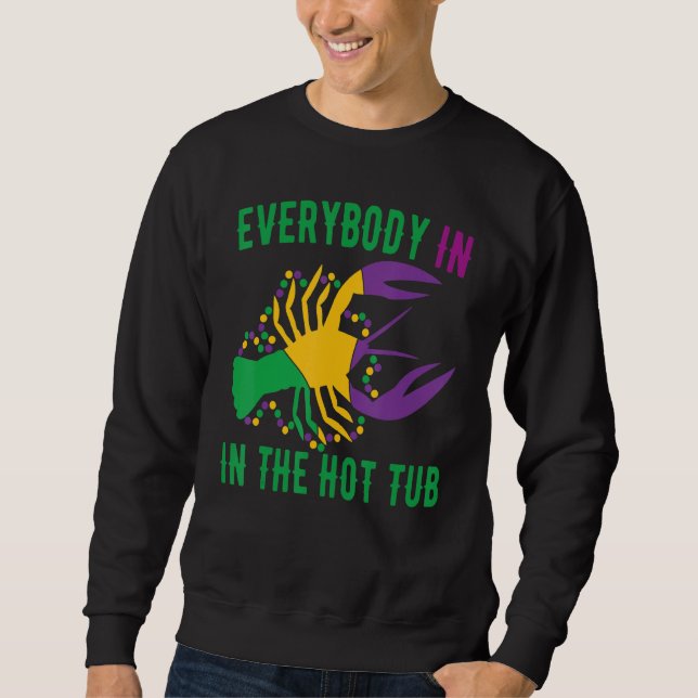 Alle in der Hot Tub Crawfish Mardi Gras Erwachsene Sweatshirt (Vorderseite)