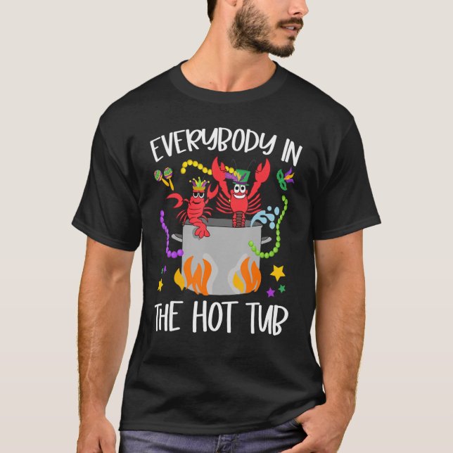 Alle in der Hot Tub Mardi Gras Crawfish Cajun T-Shirt (Vorderseite)