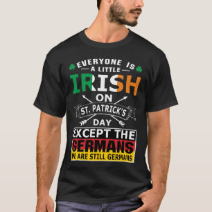 Alle irischen Deutschen St Patrick Day T - Shirt