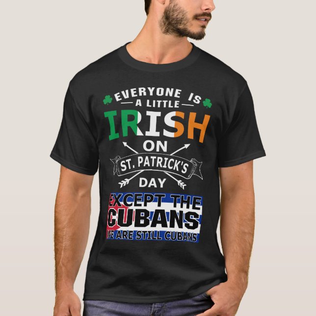 Alle irischen Kubaner St. Patrick Day T - Shirt (Vorderseite)
