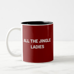 Alle Jingle-Damen Lustiges Weihnachts-Matching Zweifarbige Tasse