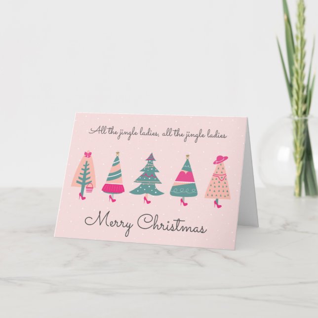Alle Jingle Ladys Pink Girly Christmas Trees Karte (Vorderseite)