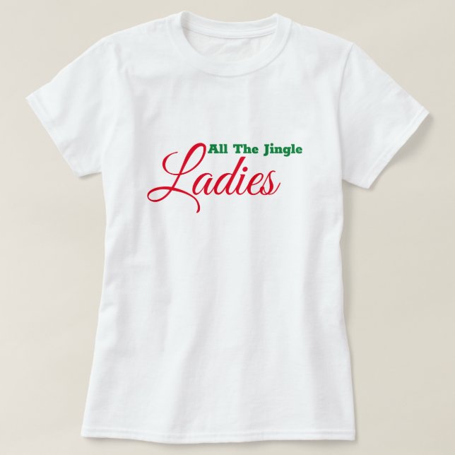 Alle Jingle Ladys T - Shirt (Design vorne)