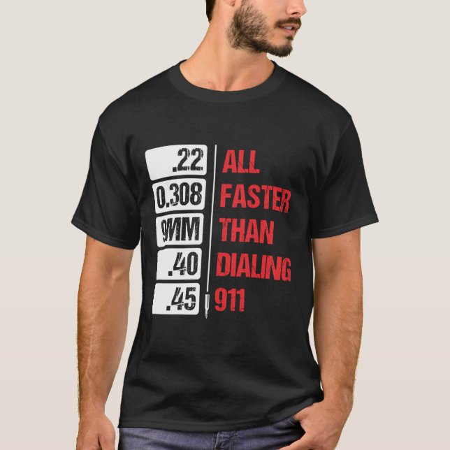 Alle Kaliber sind schneller als die 911 Pro Gun S. T-Shirt (Vorderseite)