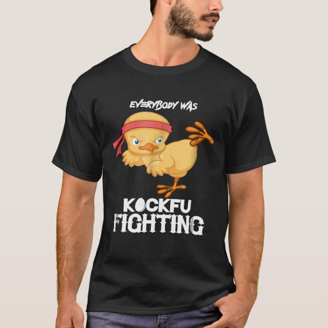 Alle kämpften mit Kockfu gegen Hühnerkarate T-Shirt (Vorderseite)