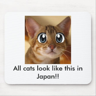 Alle Katzen sehen wie dieses in Japan! aus! - Mousepad