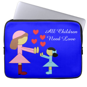 Alle Kinder brauchen Liebe: Blau Laptopschutzhülle