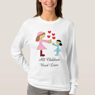 Alle Kinder brauchen Liebe: Weiß T-Shirt