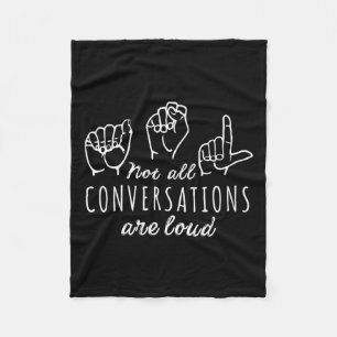 Alle Konversationen sind laute Asl American Sign L Fleecedecke