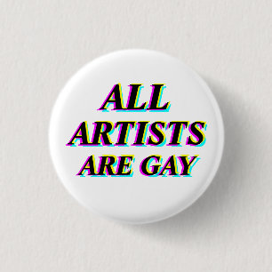 ALLE KÜNSTLER SIND HOMOSEXUELLER CYMK KNOPF BUTTON