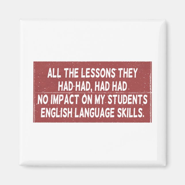 Alle Lehren, die sie gehabt hatten, hatten keine A Magnet (Vorne)