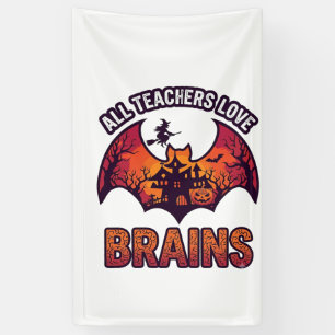 Alle Lehrer lieben Gehirne Halloween Fledermaus Sp Banner