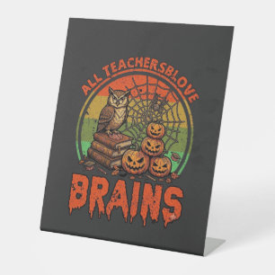 Alle Lehrer lieben Gehirne Halloween-Kürbisse Eule Sockelschild