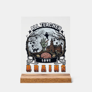 Alle Lehrer lieben Gehirne Halloween Zombie Hand H Acrylschild