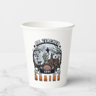 Alle Lehrer lieben Gehirne Halloween Zombie Hand H Pappbecher