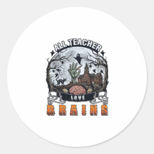 Alle Lehrer lieben Gehirne Halloween Zombie Hand H Runder Aufkleber