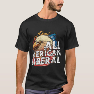 Alle liberalen Merican 4th July Day Eagle Usa Flag T-Shirt