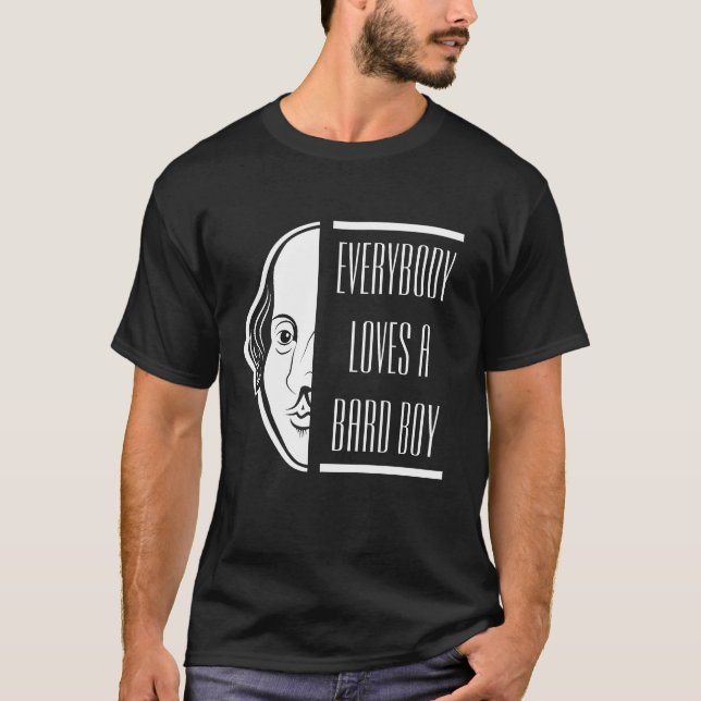 Alle Lieben ein Bard Boy Shakespeare Thespian T-Shirt (Vorderseite)
