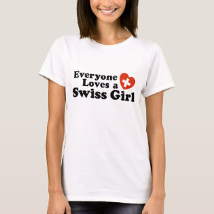 Alle Lieben ein Schweizer Mädchen T-Shirt