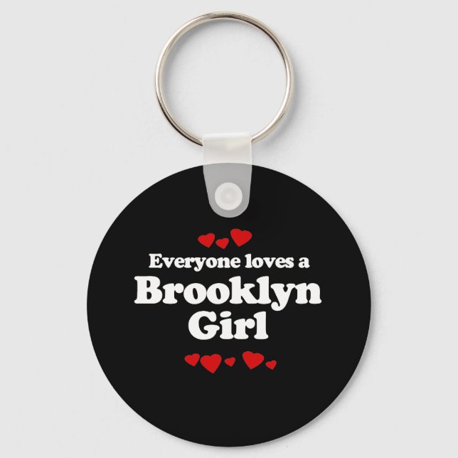 Alle Lieben einen Brooklyn Girl T - Shirt Schlüsselanhänger (Vorderseite)